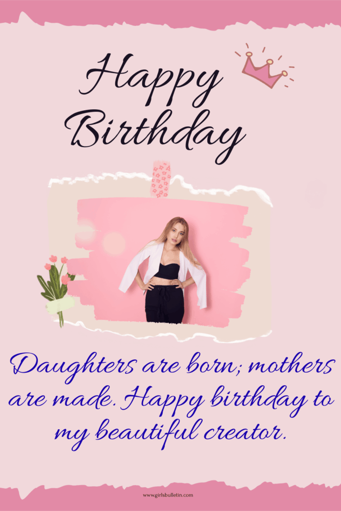 Unique Birthday Wishes for Daughter from Mother