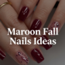 Maroon nails