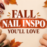 fall nail inspo design ideas