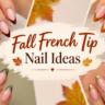 Fall French Tip NAail Ideas