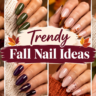 Trendy Fall Nail Ideas